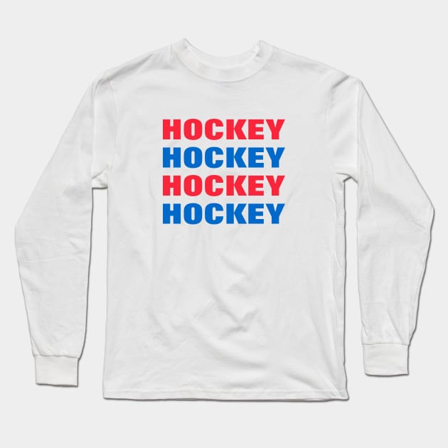 Hockey - Repeated Text Long Sleeve T-Shirt by SpHu24